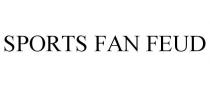 SPORTS FAN FEUD