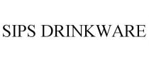 SIPS DRINKWARE