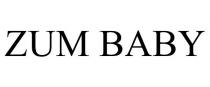 ZUM BABY