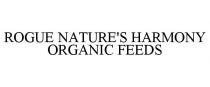 ROGUE NATURE'S HARMONY ORGANIC FEEDS