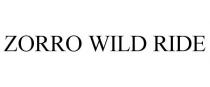 ZORRO WILD RIDE