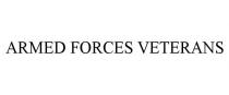 ARMED FORCES VETERANS