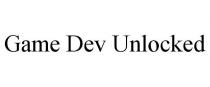 GAME DEV UNLOCKED