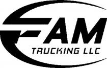 FAM TRUCKING LLC