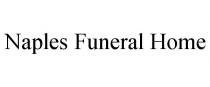 NAPLES FUNERAL HOME