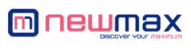 NEWMAX DISCOVER YOUR MAXIMUM