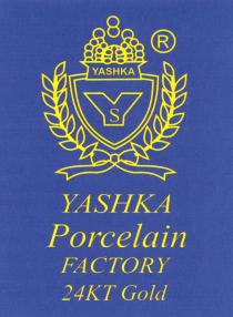 YASHKA Porcelain FACTORY 24KT Gold