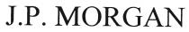 J.P. MORGAN