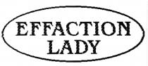 EFFACTION LADY