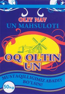 OlIY NAV UN MAXSULOTI OQ OLTIN UN MUSTAQILLIGIMIZ ABADIY BO'LSIN!