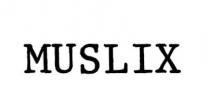 MUSLIX