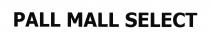 PALL MALL SELECT