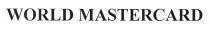 WORLD MASTERCARD