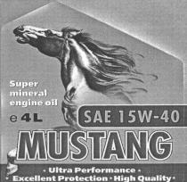 MUSTANG Super mineral engine oil e 4L SAE 15W-40 Ultra Performance Excellent Protection High Quality