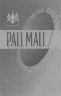 SINCE PALL MALL