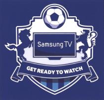 Samsung TV GET READY TO WATCH