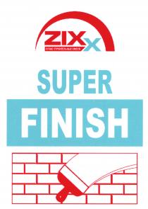 ZIXX SUPER FINISH