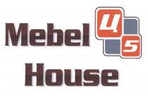 Mebel House Ц 5