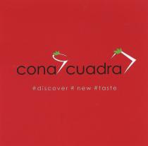 cona cuadra discover new taste