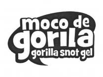 moco de gorila gorilla snot gel