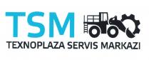 TSM TEXNOPLAZA SERVIS MARKAZI