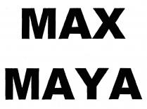 MAX MAYA