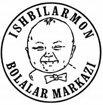 ISHBILARMON BOLALAR MARKAZI