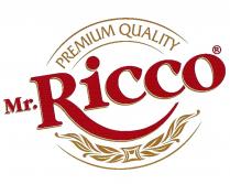 Premium Quality Mr. Ricco