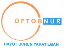 OFTOBNUR HAYOT UCHUN YARATILGAN