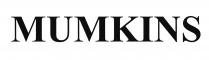 MUMKINS