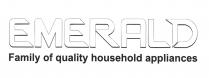 EMERALD Family of quality household appliances