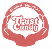 ISHONCH QANDOLAT Trust Candy