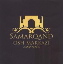 SAMARQAND OSH MARKAZI