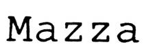 MAZZA