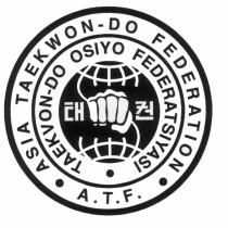 ASIA TAEKWON-DO FEDERATION A.T.F. TAEKWON-DO OSIYO FEDERATSIYASI