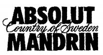 ABSOLUT MANDRIN Country of Sweden
