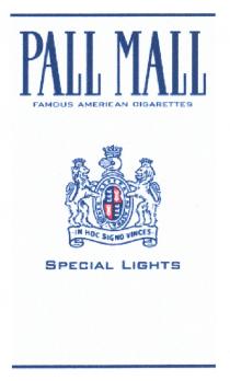 PALL MALL FAMOUS AMERICAN CIGARETTES SPECIAL LIGHTS
