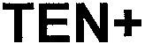 TEN+