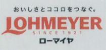 LOHMEYER SINCE 1921