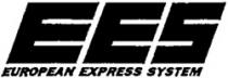 EES EUROPEAN EXPRESS SYSTEM