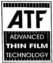 ATF ADVANCED THIN FILM TECHNOLOGY