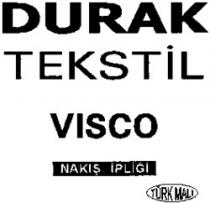 DURAK TEKSTIL VISCO NAKIS IPLIGI