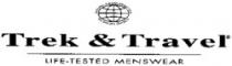 Trek & Travel LIFE-TESTED MENSWEAR