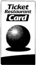 Ticket Restaurant Card