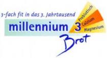 millennium Brot 3-fach fit in das 3. Jahrtausend
