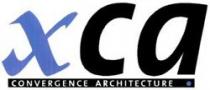 xca CONVERGENCE ARCHITECTURE