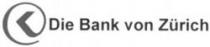 Die Bank von Zürich
