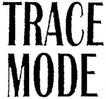 TRACE MODE