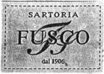 SARTORIA F S FUSCO dal 1906