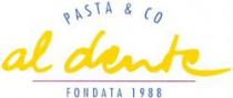 PASTA & CO al dente FONDATA 1988